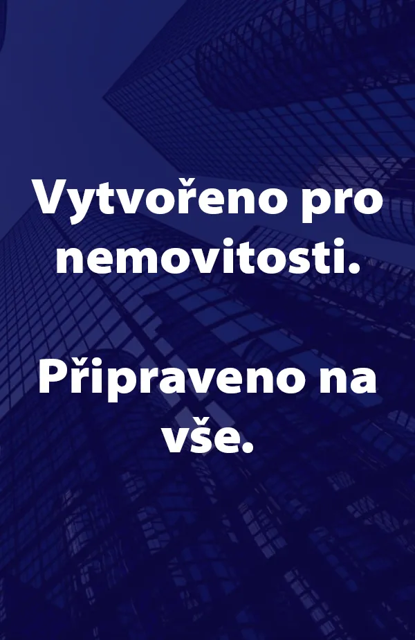 Postaveno pro reality. Připraveno na všechno.
