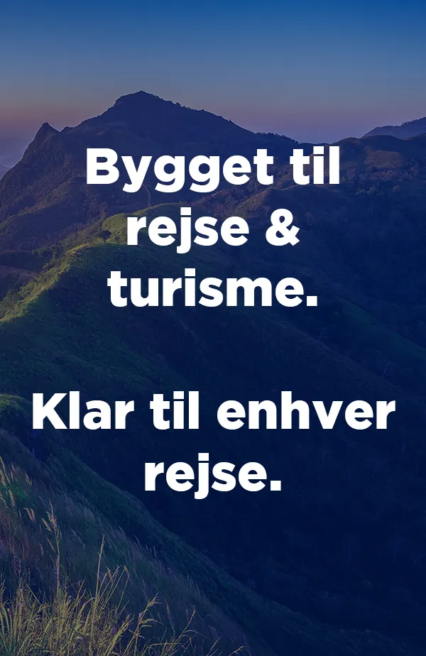 Bygget til rejse & turisme. Klar til enhver rejse.