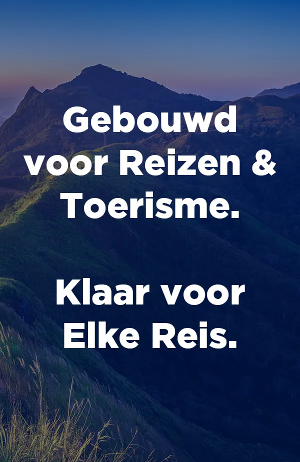 Gebouwd voor Reizen & Toerisme. Klaar voor Elke Reis.